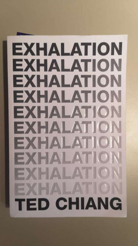 Exhalation by Ted Chiang