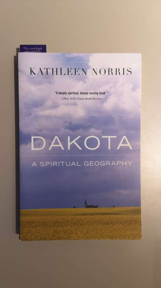 Dakota: A Spiritual Geography  by Kathleen Norris