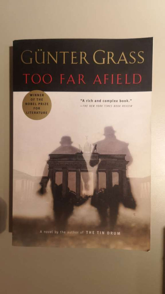 Too Far Afield by Gunter Grass