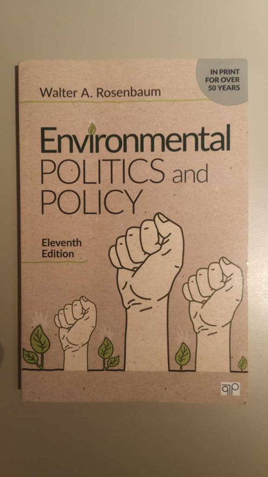 Environmental Politics and Policy by Walter A. Rosenbaum