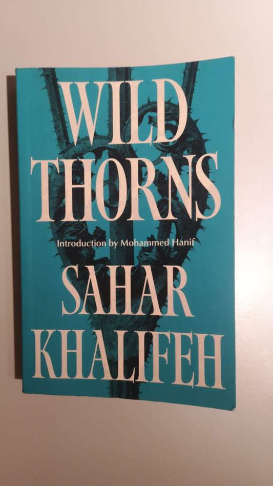 Wild Thorns by Sahar Khalifeh