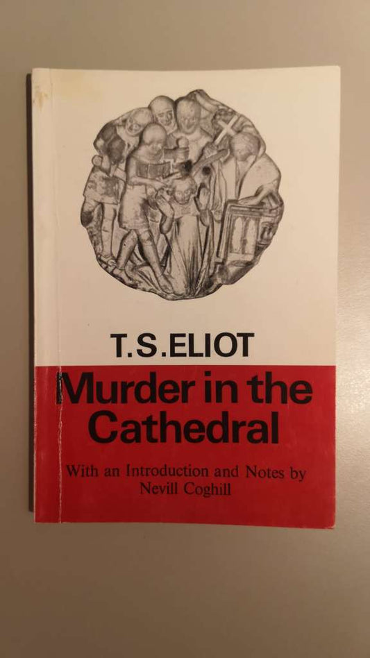 Murder in the Cathedral by T.S. Eliot