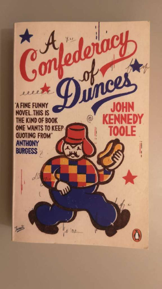 A Confederacy of Dunces  by John Kennedy Toole & Foreword by Walker Percy.