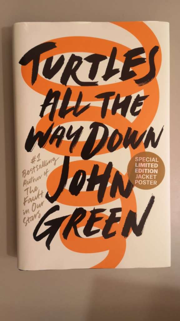 Turtles All the Way Down by John Green (Hardcover)