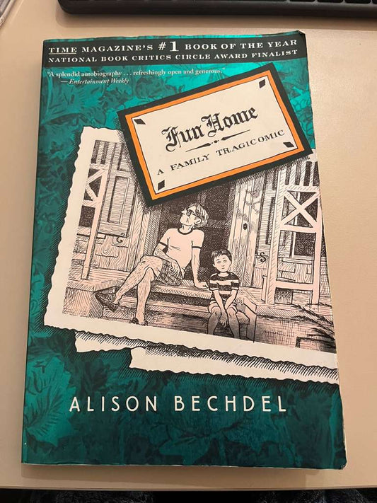 Fun Home : A Family Tragicomic by Alison Bechdel