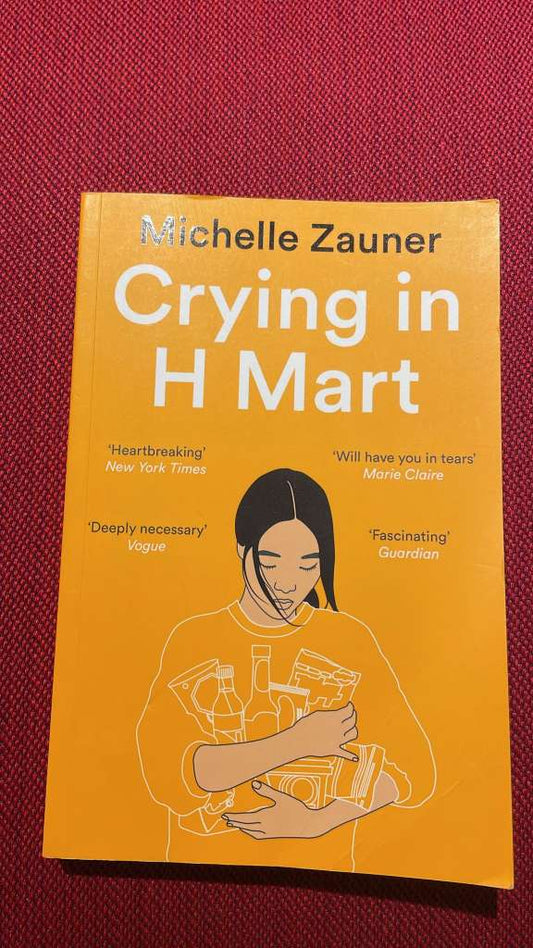 Crying in H Mart by Michelle Zauner