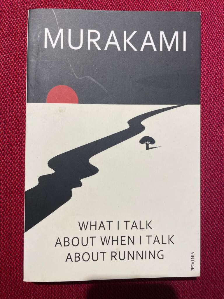 What I Talk About When I Talk About Running by Haruki Murakami