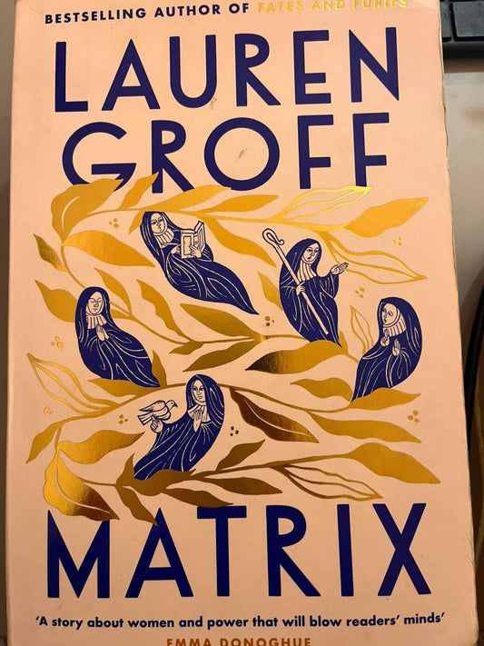 Matrix by Lauren Groff