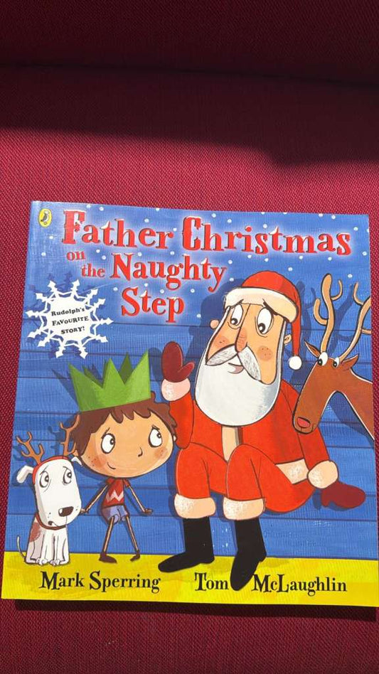 Father Christmas on the Naughty Step by Mark Sperring & Tom Mclaughlin