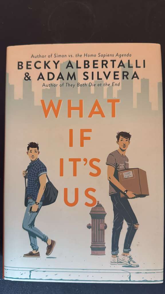 What if it´s us by Becky Albertalli & Adam Silvera