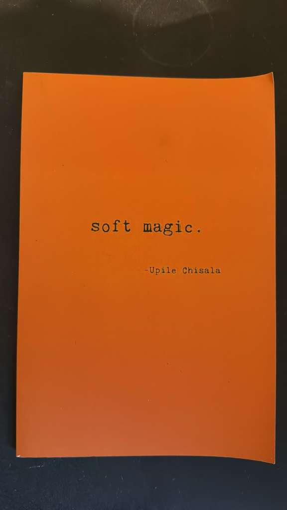 soft magic. by Upile Chisala