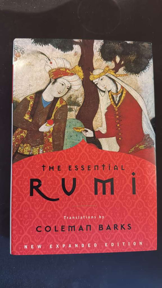 The essential Rumi trans. by Coleman Barks