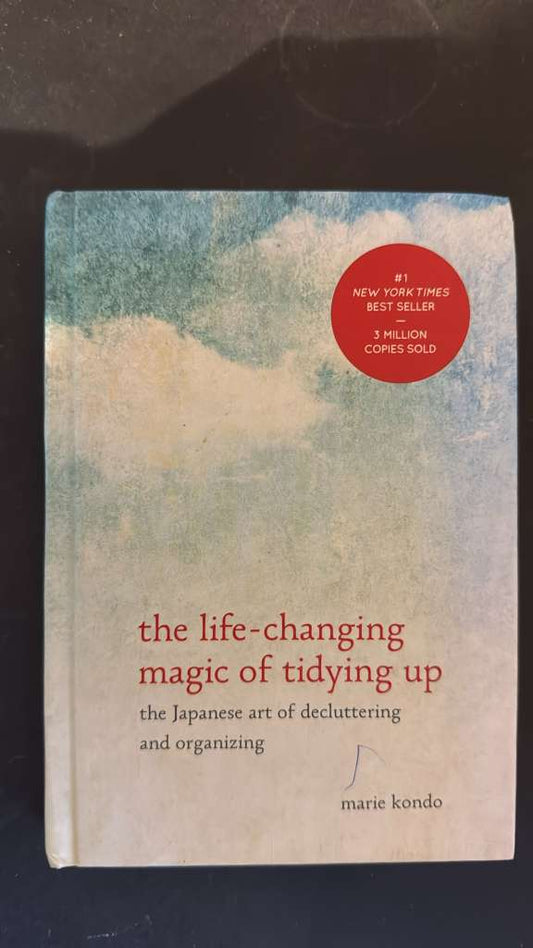 The Life-Changing Magic of Tidying Up - Marie Kondo