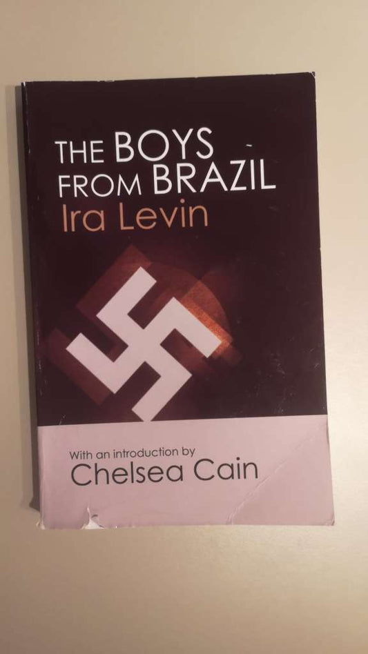 The Boys From Brazil : Introduction by Chelsea Cain by Ira Levin