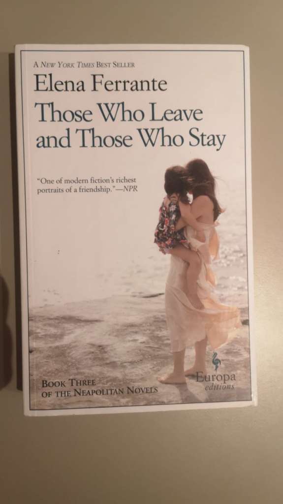 Those Who Leave And Those Who Stay by Elena Ferrante