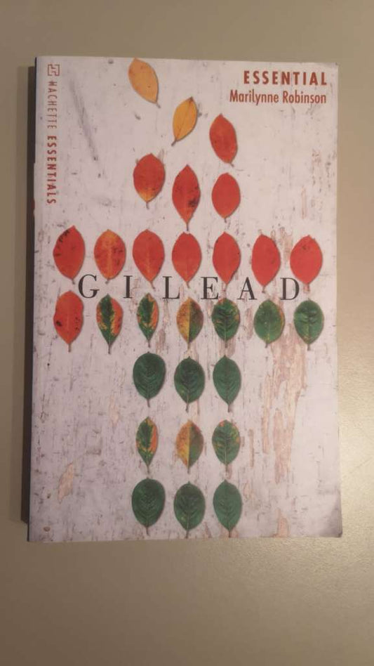 Gilead : Hachette Essentials by Marilynne Robinson