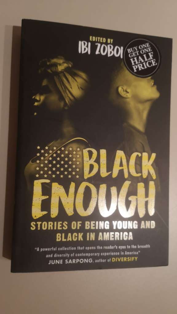 Black Enough : Stories of Being Young & Black Today by June Sarpong