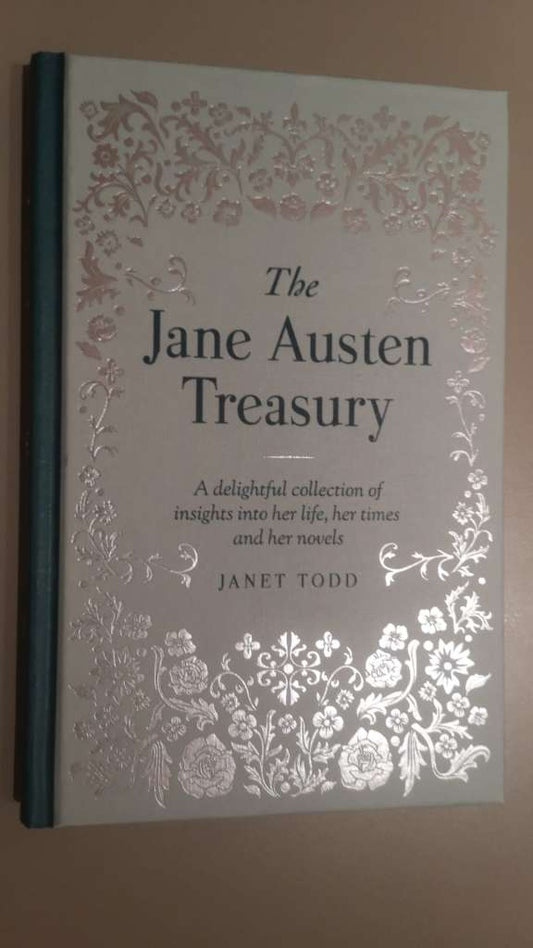 The Jane Austen Treasury by Janet Todd