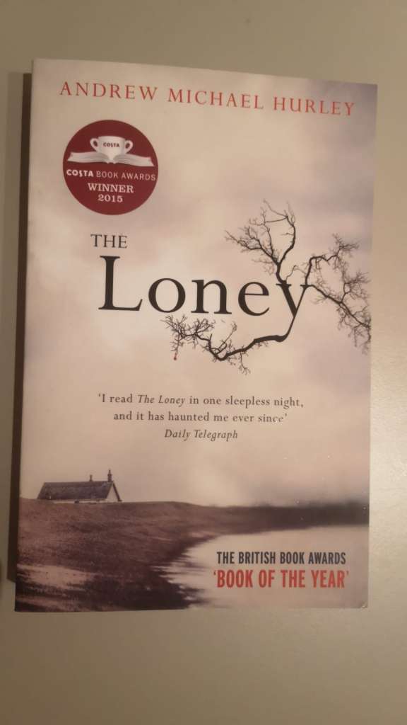 The Loney : The unnerving folk horror bestseller from the author of Starve Acre by Andrew Michael Hurley