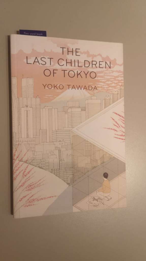 The Last Children of Tokyo by Yoko Tawada