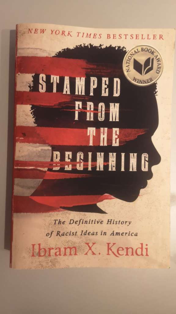 Stamped from the Beginning by Ibram X. Kendi