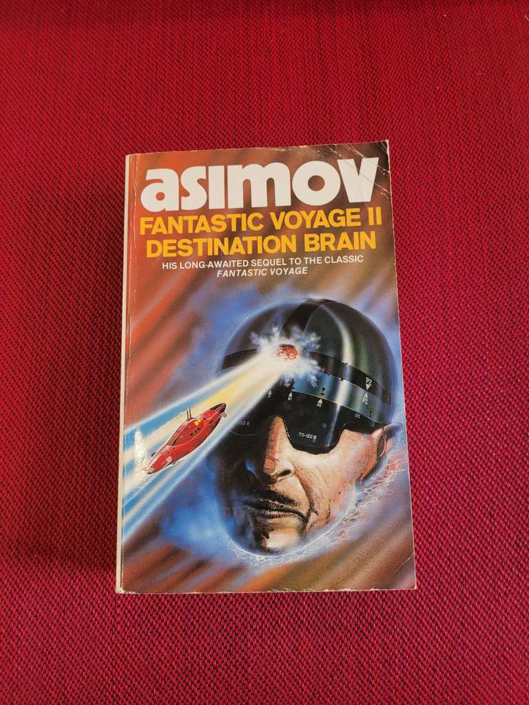 Fantastic Voyage II Destination Brain by Isaac Asimov