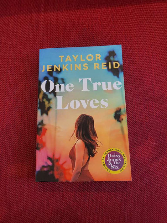 One True Loves by Taylor Jenkins Reid