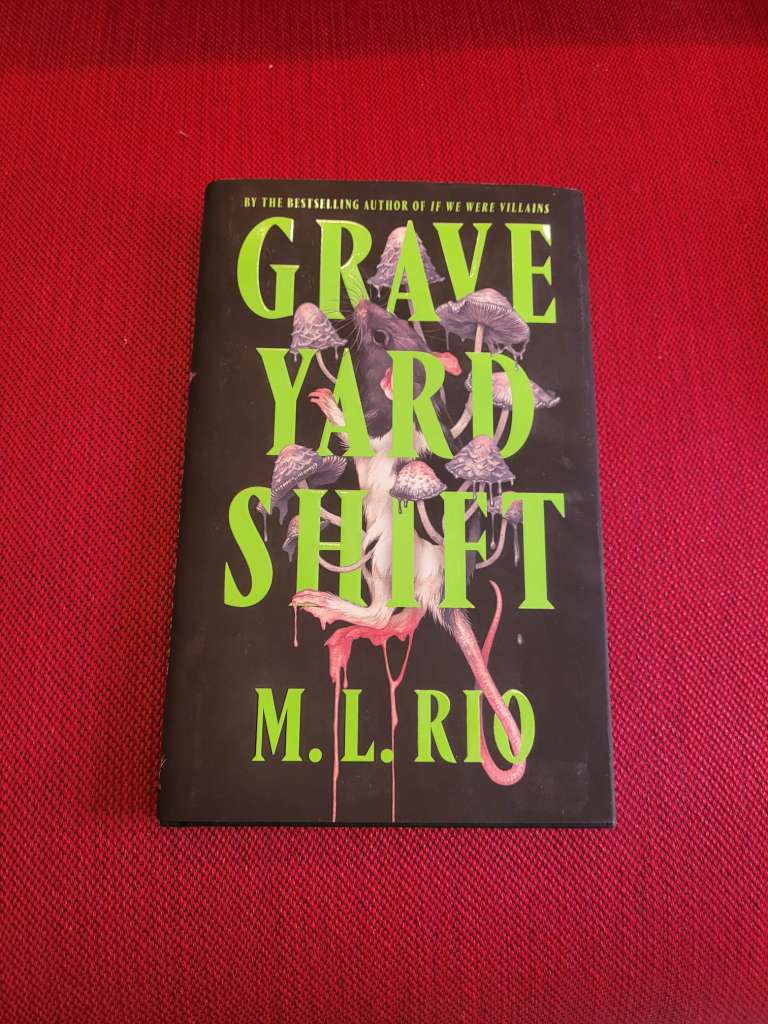 Graveyard Shift by M.L. Rio