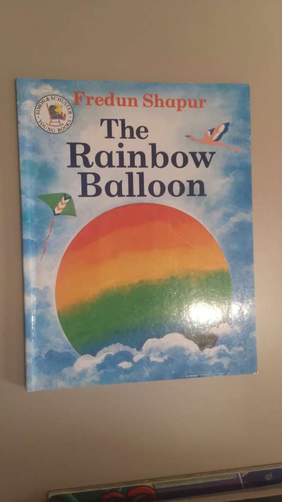 The Rainbow Balloon by Fredun Shapur
