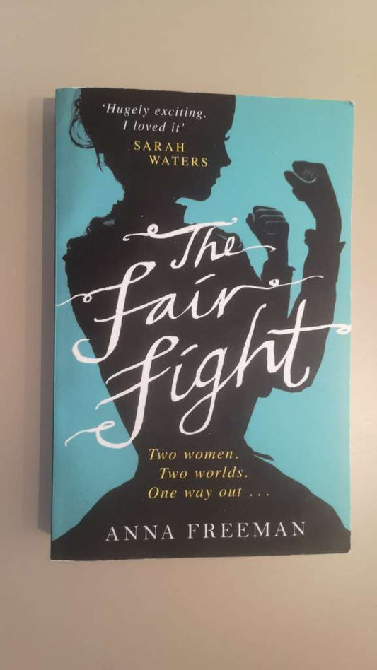 The Fair Fight by Anna Freeman