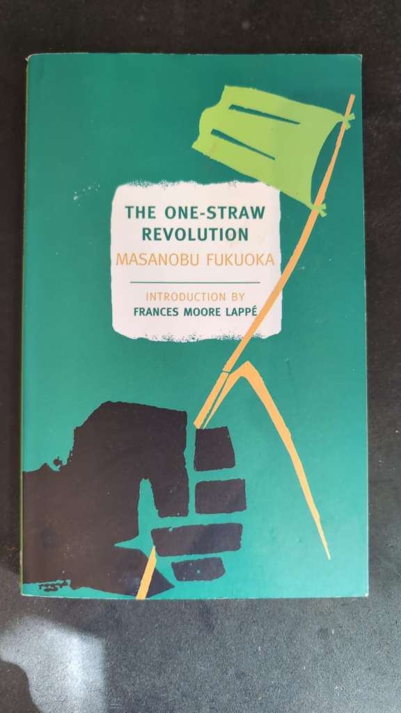 The One-Straw Revolution by Masanobu Fukuoka