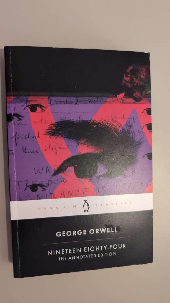 Nineteen Eighty-Four : The Annotated Edition by George Orwell (Author) , Thomas Pynchon (Introduction By)