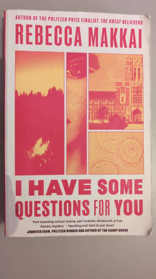 I Have Some Questions For You  by Rebecca Makkai (large paperback)