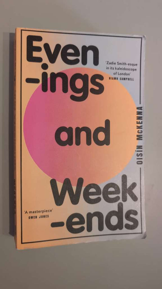 Evenings and Weekends by Oisin McKenna