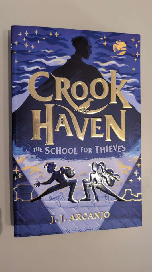 Crookhaven The School for Thieves : Book 1 by J.J. Arcanjo