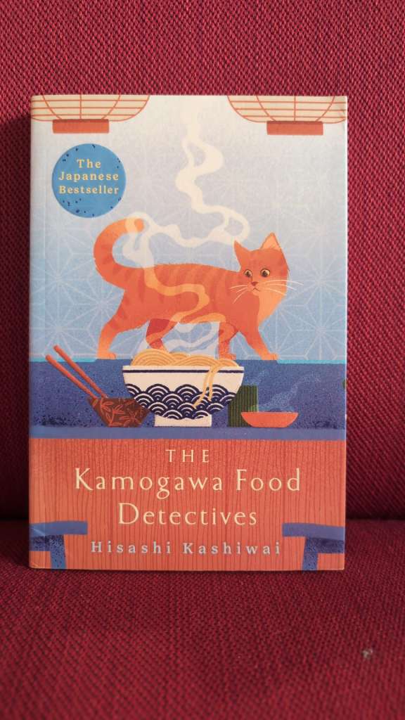 The Kamogawa Food Detectives : The Heartwarming Japanese Bestseller by Hisashi Kashiwai