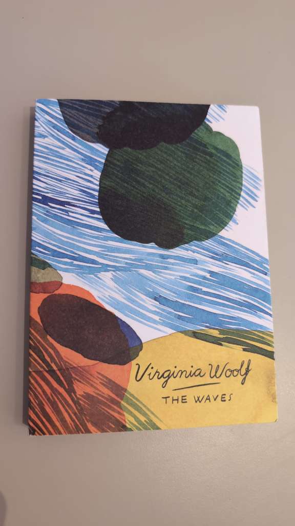 The Waves (Vintage Classics Woolf Series) by Virginia Woolf