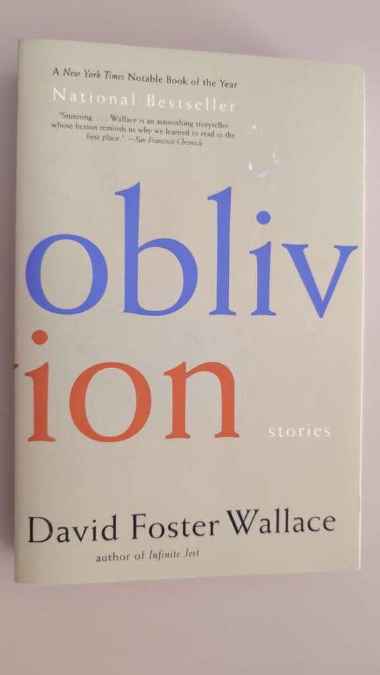 Oblivion : Stories by David Foster Wallace