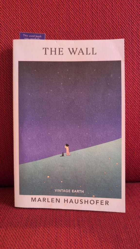 The Wall by Marlen Haushofer (Author) , Claire-Louise Bennett (Introduction By)
