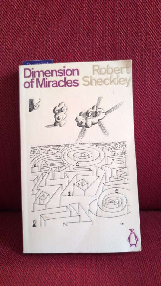 Dimension of Miracles by Robert Sheckley