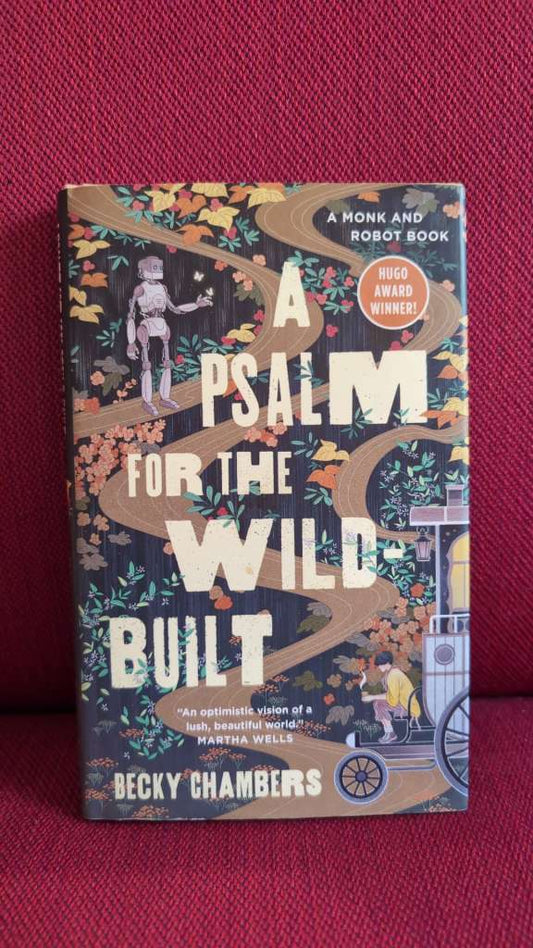 A Psalm for the Wild-Built by Becky Chambers