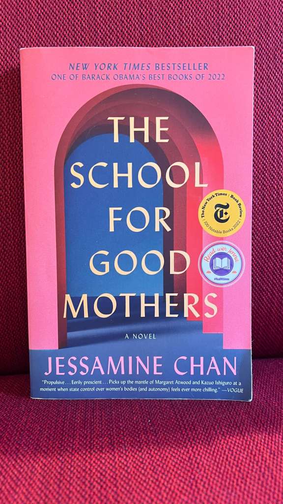 The School for Good Mothers by Jessamine Chan