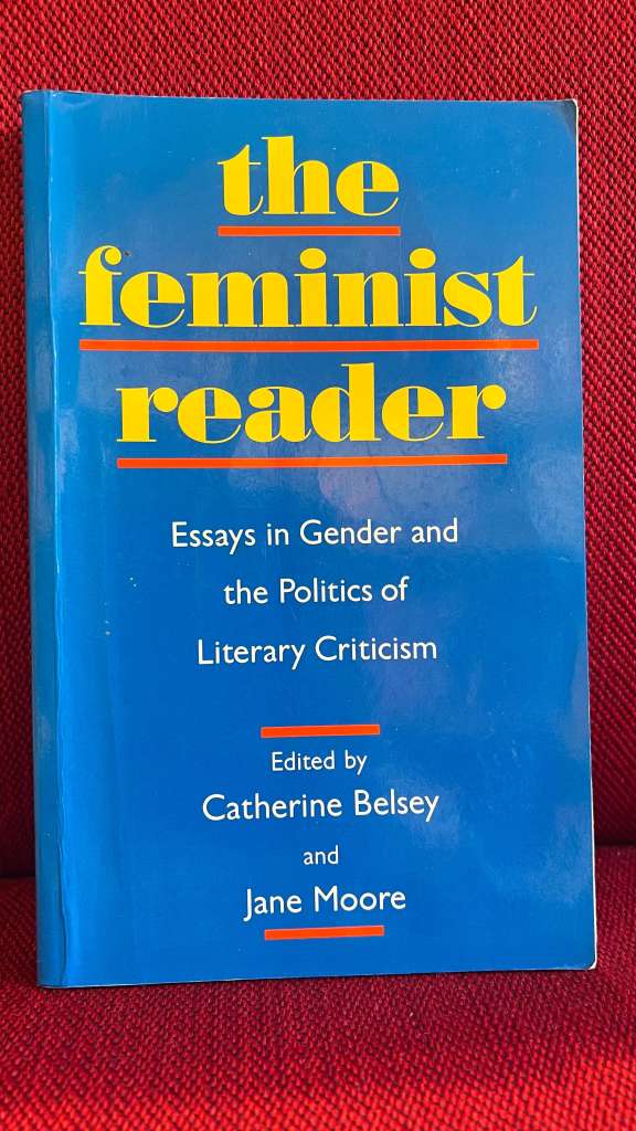 The Feminist Reader by Catherine Belsey and Jane Moore