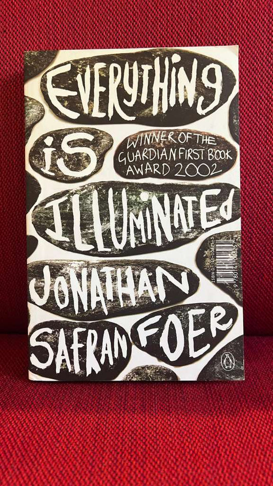 Everything is illuminated by Jonathan Safran Foer