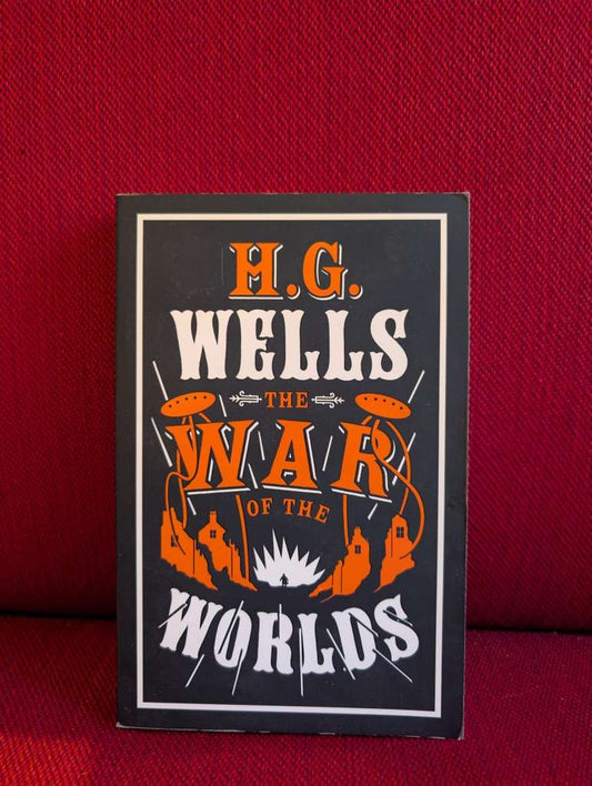 The War of the Worlds : Annotated Edition (Alma Classics Evergreens) by H.G. Wells