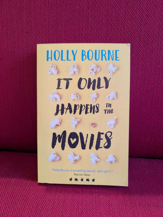 It Only Happens in the Movies by Holly Bourne