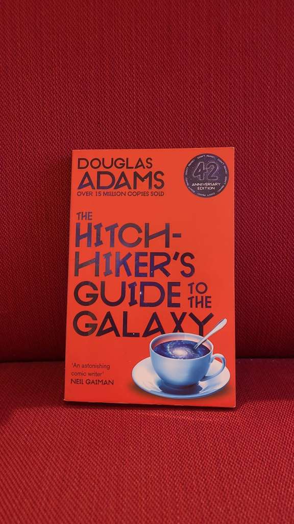 A Hitchhikers Guide to the Galaxy by Douglas Adams