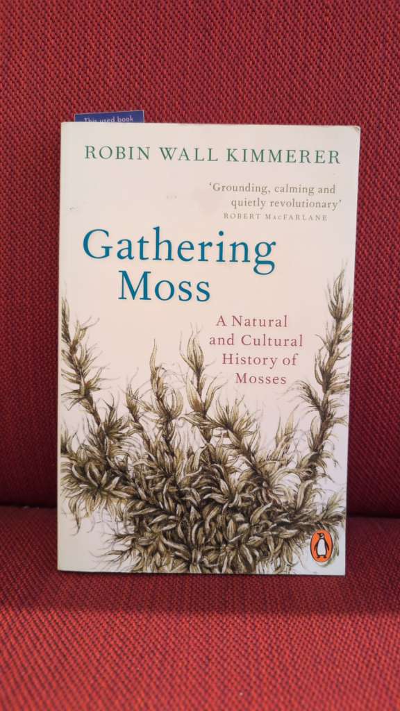 Gathering Moss by Robin Wall Kimmerer