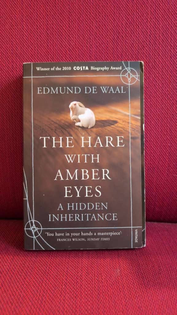 The Hare With Amber Eyes by Edmund de Waal