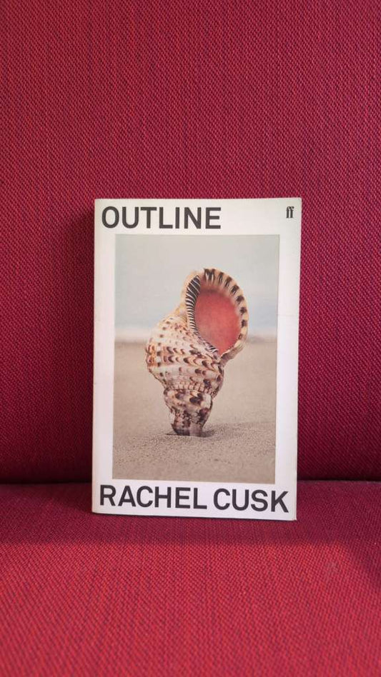 Outline : A Novel by Rachel Cusk